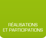 Réalisations et participations